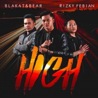 Blakat, Bear, Rizky Febian - High