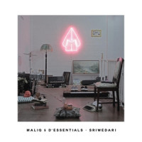 Maliq & d'Essentials - Setapak Sriwedari