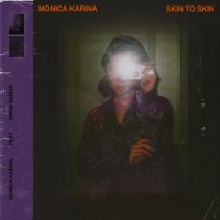 Monica Karina - Skin To Skin (Featuring Dipha Barus)