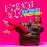 Marion Jola Feat. Rayi Putra - Jangan