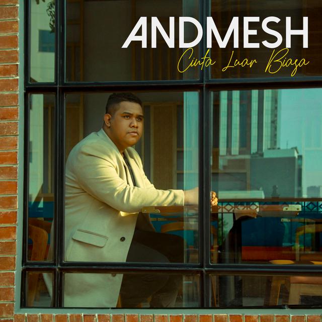 Download lagu Andmesh - Cinta Luar Biasa mp3