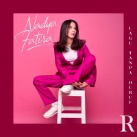 Nadya Fatira - Lagu Tanpa Huruf R